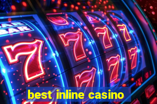 best inline casino