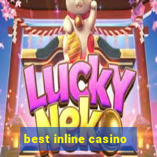 best inline casino