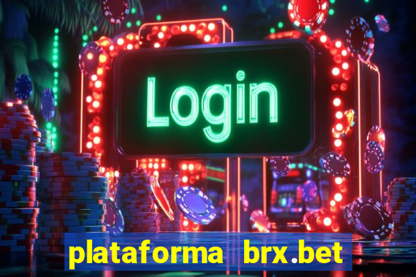 plataforma brx.bet é confiável