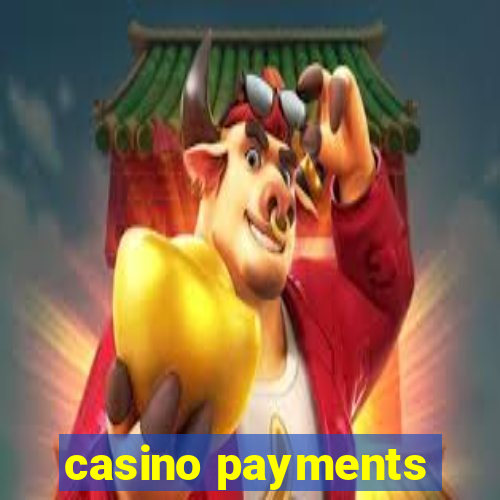 casino payments