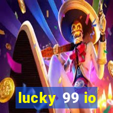 lucky 99 io