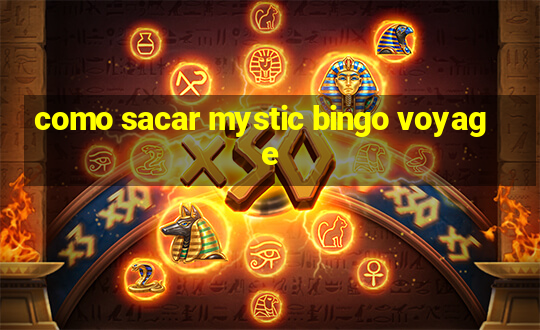 como sacar mystic bingo voyage