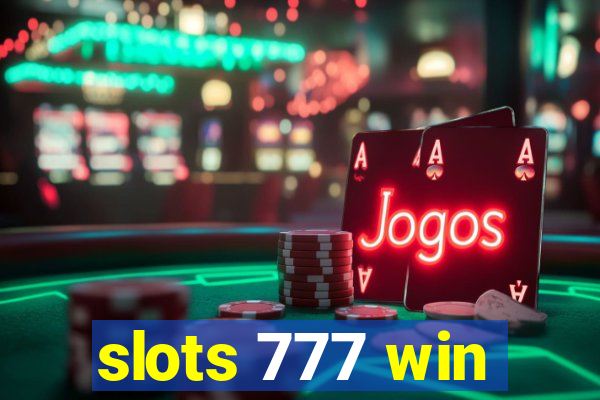 slots 777 win