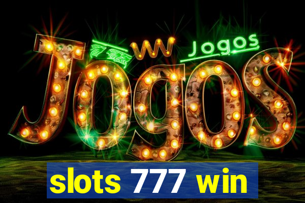 slots 777 win