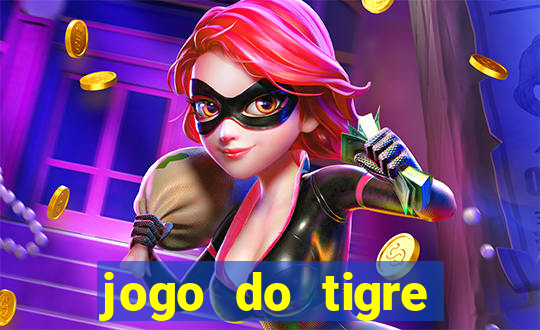 jogo do tigre melhor plataforma