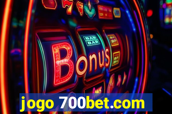 jogo 700bet.com