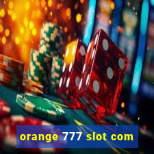 orange 777 slot com