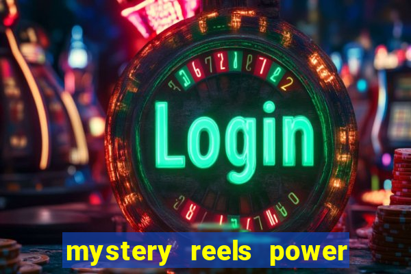 mystery reels power reels online casinos