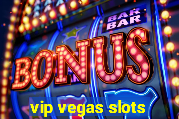 vip vegas slots