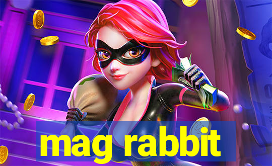 mag rabbit