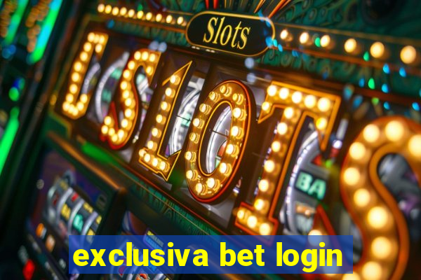 exclusiva bet login