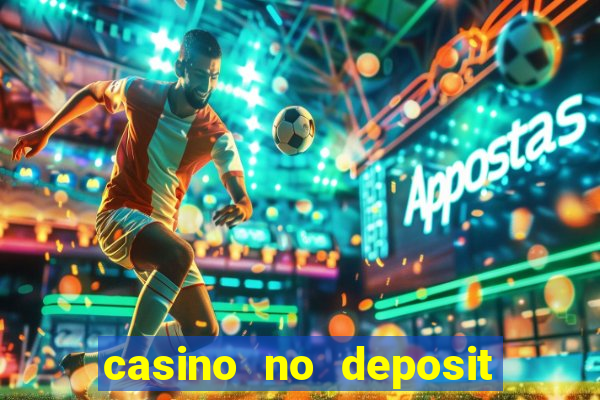 casino no deposit real money