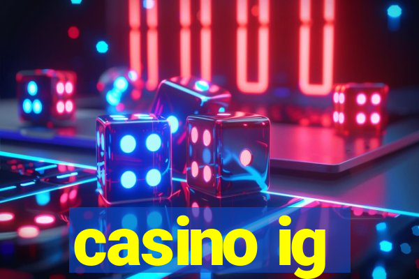 casino ig