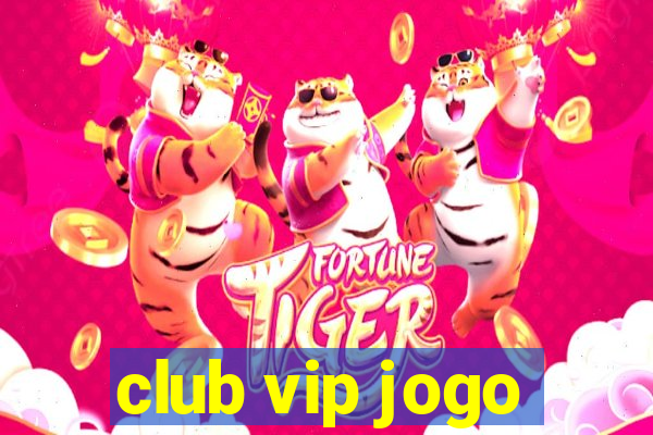 club vip jogo