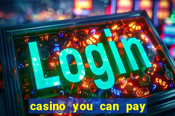 casino you can pay with phone bill