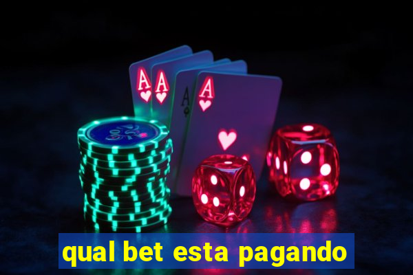 qual bet esta pagando