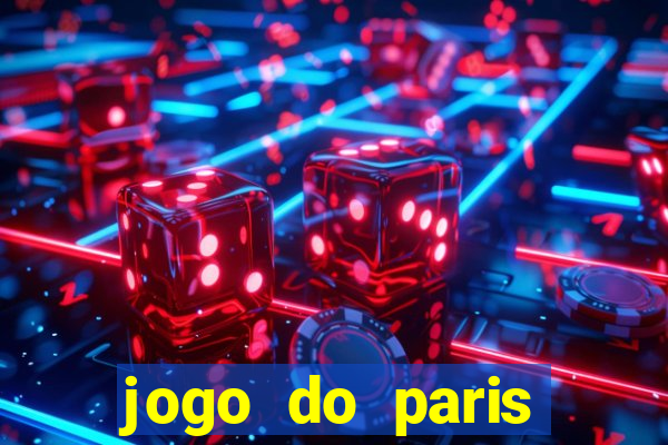 jogo do paris saint germain ao vivo