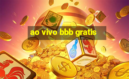 ao vivo bbb gratis