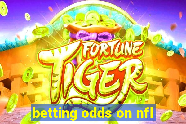 betting odds on nfl