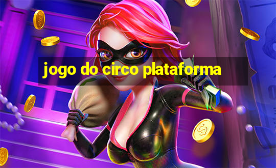 jogo do circo plataforma