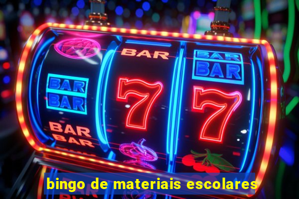 bingo de materiais escolares