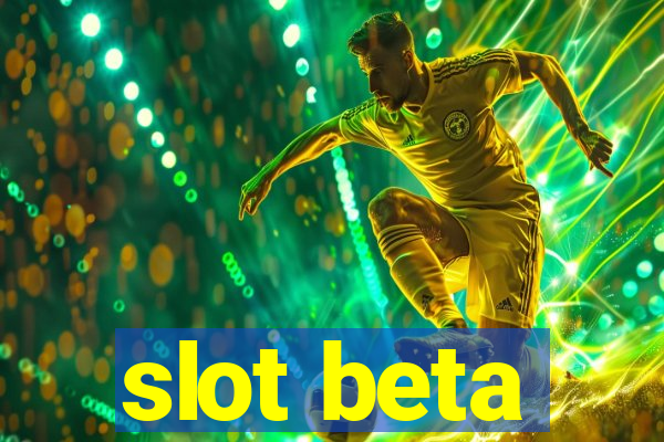 slot beta