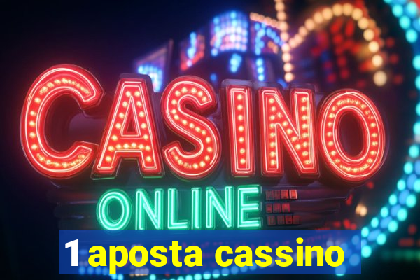 1 aposta cassino