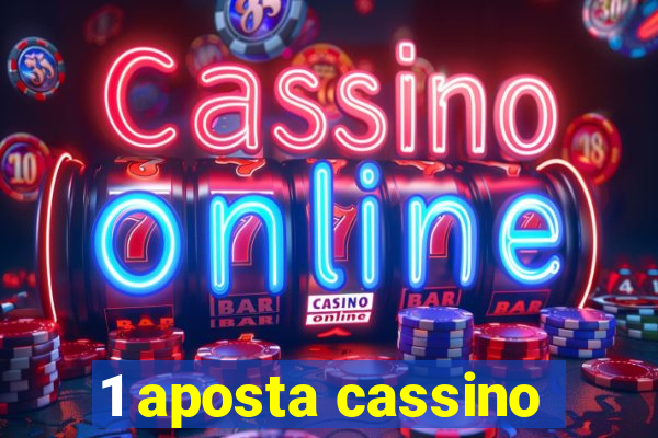 1 aposta cassino