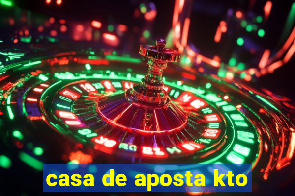 casa de aposta kto