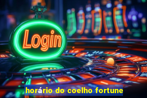 horário do coelho fortune