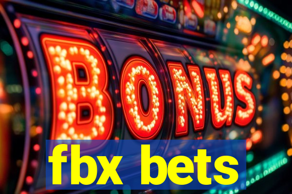 fbx bets