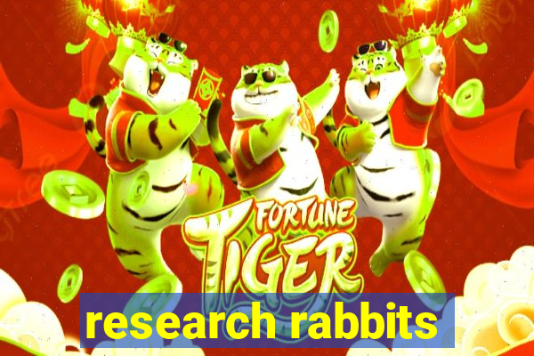 research rabbits