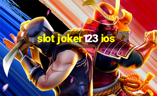 slot joker123 ios