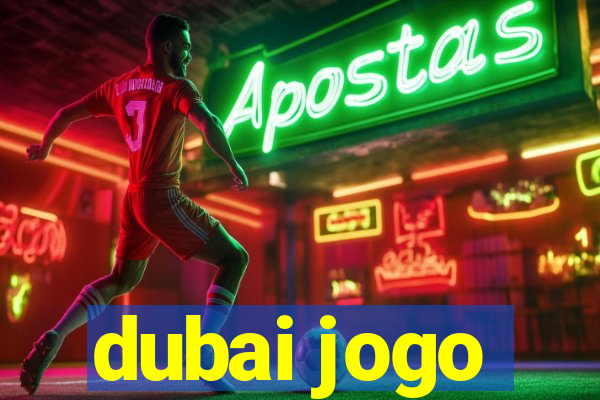 dubai jogo