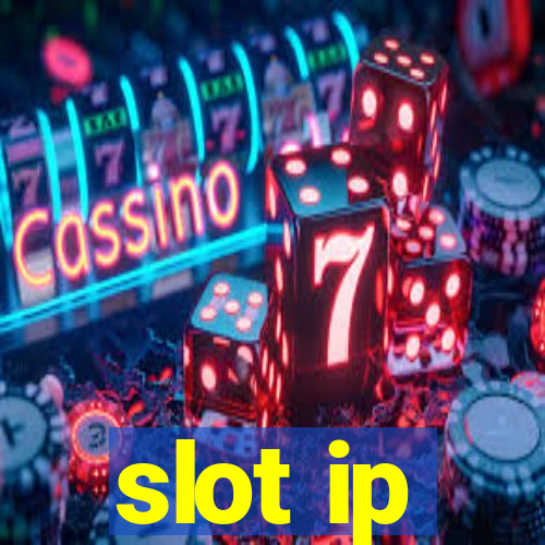 slot ip