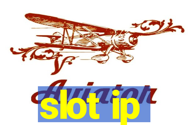 slot ip