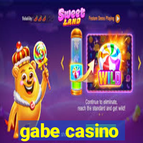 gabe casino