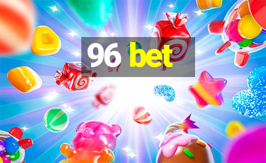 96 bet