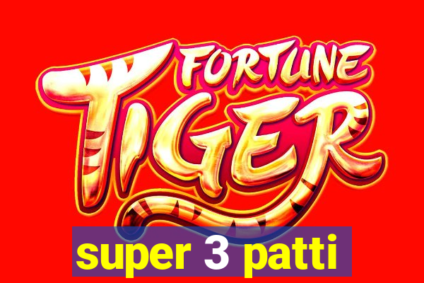 super 3 patti