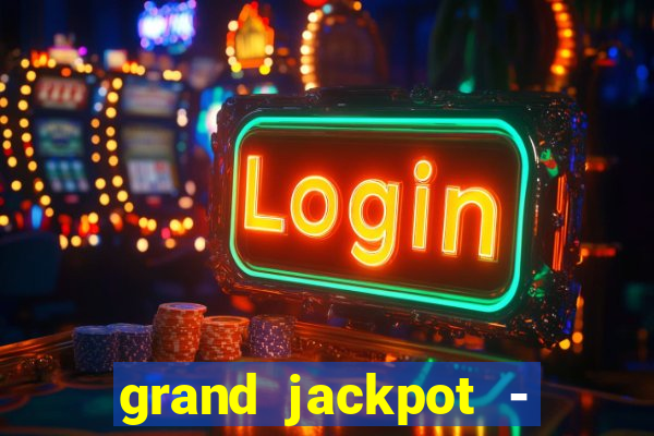 grand jackpot - casino slots