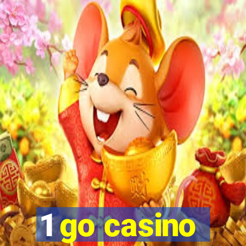 1 go casino