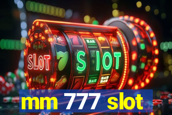 mm 777 slot