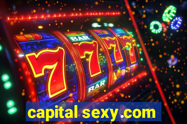 capital sexy.com