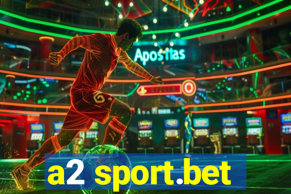 a2 sport.bet