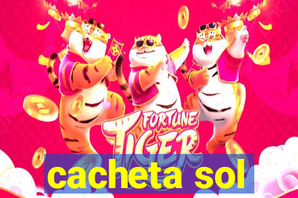 cacheta sol