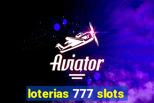 loterias 777 slots