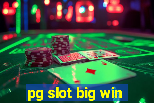 pg slot big win