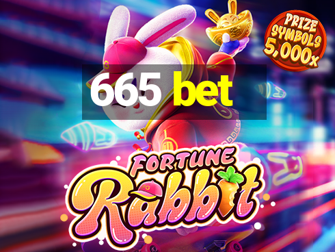 665 bet