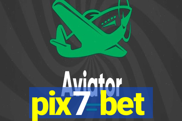 pix7 bet