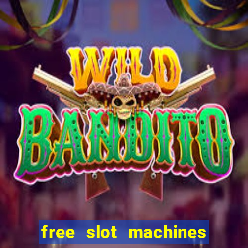 free slot machines to play